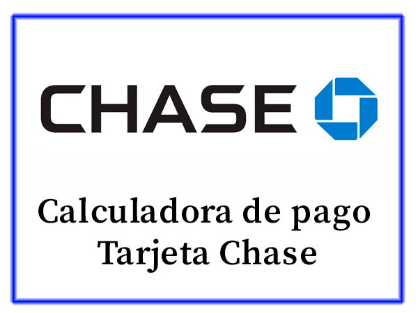 Calculadora tarjeta Chase